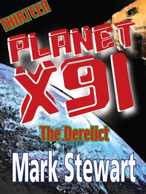 cover image of Planet X91 the Derelict
